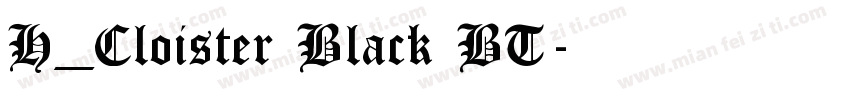 H_Cloister Black BT字体转换